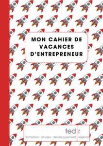 mon cahier de vacances d’entrepreneur