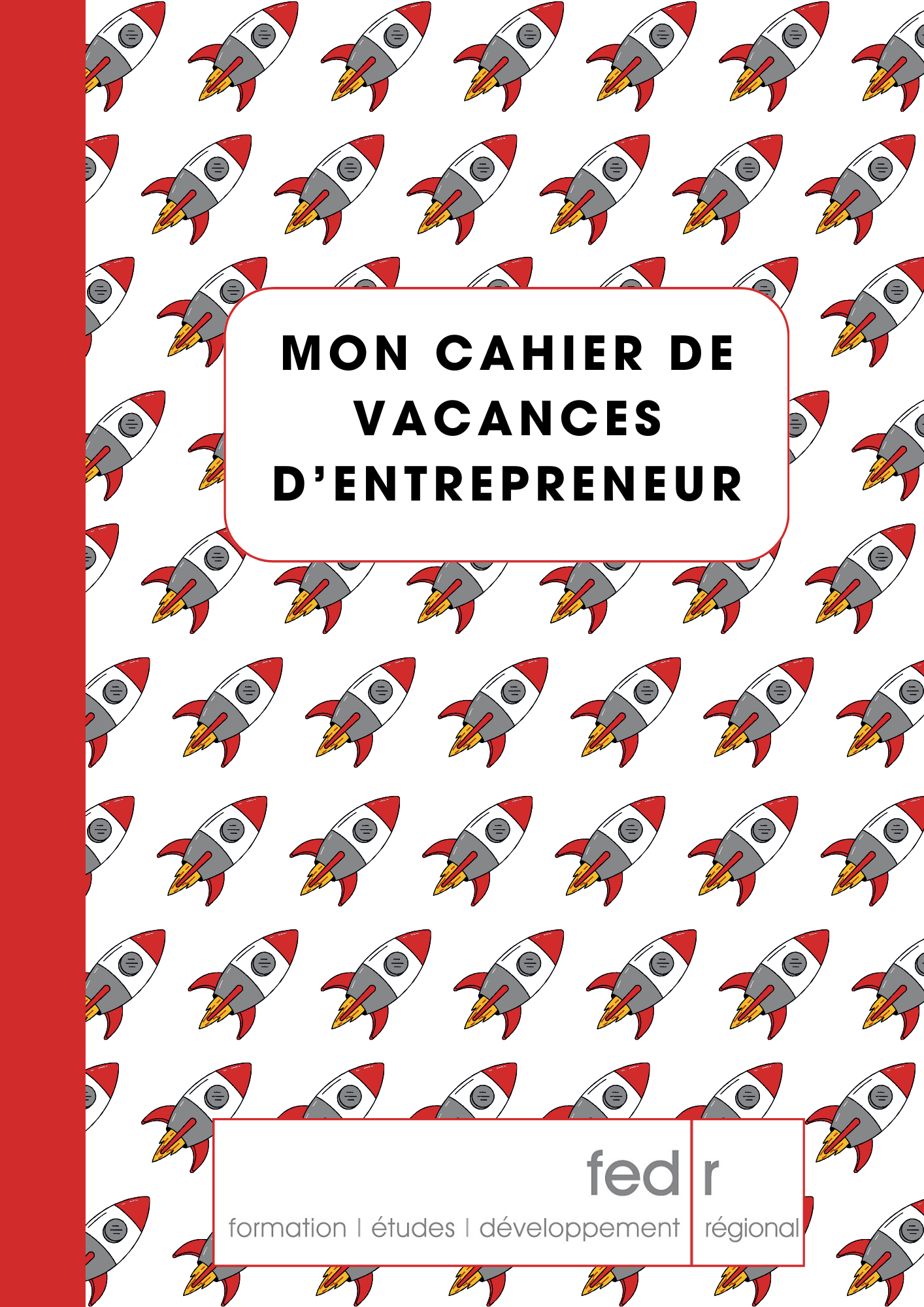 mon cahier de vacances d’entrepreneur